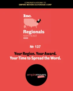 Empire Movers and Storage NYC has been recognized on the Inc. Regionals 2025 list, ranking #137 in the Northeast.
